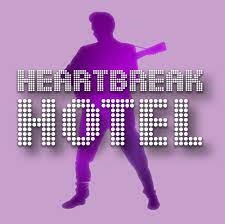 Heartbreak Hotel play.jpg